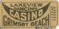Ticket from the Grimsby Beach Casino, 1920's.