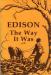 Edison - The Way It Was