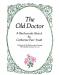 The Old Doctor; A Backwoods Sketch by Catharine Parr Traill